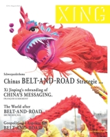 XING 43 :: Chinas BELT & ROAD Strategie ...: Messaging & Geopolitische Aspekte. (XING Magazin) (German Edition) 1695084446 Book Cover