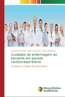 Cuidados de enfermagem ao paciente em parada cardiorrespiratória. 6139702623 Book Cover