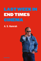 Last Week in End Times Cinema (Semiotext(e) / Active Agents) 1635902681 Book Cover