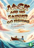 Jack And Father Go Fishing 1925901882 Book Cover