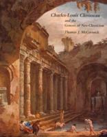 Charles-Louis Clerisseau and the Genesis of Neoclassicism 0262132621 Book Cover
