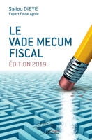Le vade mecum fiscal: Edition 2019 (Harmattan Sénégal) (French Edition) 2343167338 Book Cover