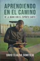 APRENDIENDO EN EL CAMINO: DE LA MANO DEL ESPIRITU SANTO B0FV6ND6Z4 Book Cover