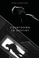 Countdown to Destiny 1944260234 Book Cover