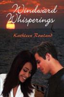 Windward Whisperings 1934475173 Book Cover