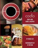 Codlo Sous-Vide Guide & Recipes: The Ultimate Guide to Cooking Sous-Vide 1494981327 Book Cover