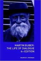 Martin Buber: The Life of Dialogue 0226263568 Book Cover