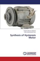 Synthesis of Hysteresis Motor 3844334467 Book Cover