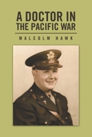 A Doctor in the Pacific War 1796090603 Book Cover
