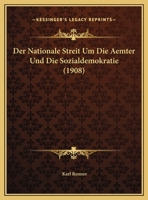 Der Nationale Streit Um Die Aemter Und Die Sozialdemokratie 0274369559 Book Cover