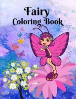Fairy coloring book: 43+ Magical And Unique Fairies With Their Beautiful Wings, Cute Look-Fairy coloring book For Kids, Fairy coloring book For Kids ... Fairy coloring book, Fairy coloring Pages B09DJ1LMCF Book Cover