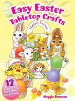 Easy Easter Tabletop Crafts: 12 "Eggscellent" Cut  Make Decorations 0486496317 Book Cover