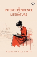 The Interdependence Of Literature 9376398173 Book Cover