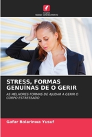Stress, Formas Genuínas de O Gerir 6205397994 Book Cover