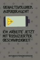 Gehaltsvolumen Aufgebraucht Ich Arbeite Jetzt Mit Reduziertert Geschwindigkeit: A5 Notizbuch KARIERT Arbeitsplatz Geschenk Job Artikel Abschiedsgeschenk B�ro Taschenbuch B�rowitze Edition Chef Dekorat 1678540773 Book Cover