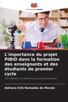 L'importance du projet PIBID dans la formation des enseignants et des étudiants de premier cycle 620779429X Book Cover