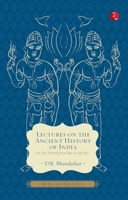Lectures On The Ancient History Of India 8129120895 Book Cover