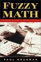 Fuzzy Math: The Essential Guide to the Bush Tax Plan 0393050629 Book Cover