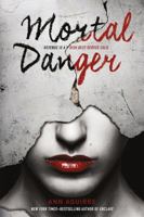 Mortal Danger 1250064376 Book Cover