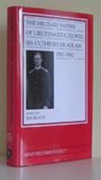 Military Papers of Lieutenant-Colonel Sir Cuthbert Headlam 1910-1942 Jim Beach 0752458469 Book Cover