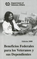 Beneficios Federales Para Los Veteranos y Sus Dependientes, 2008 016079823X Book Cover