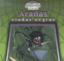 Aranas Viudas Negras/Black Widow Spiders (Aranas Peligrosas/Dangerous Spiders) 0836837762 Book Cover