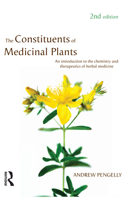 The Constituents Of Medicinal Plants: An Introduction To The Chemistry And Therapeutics Of Herbal Medicine 1741140528 Book Cover
