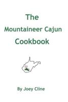 The Mountaineer Cajun Cookbook 173219002X Book Cover