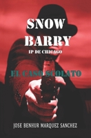 Snow Barry I.P. de Chicago: El Caso Scolato 1790354080 Book Cover