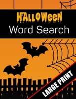 Halloween Word Search Large Print: 96 Word Search Activities for Everyone (Holiday Word Search) 170050889X Book Cover