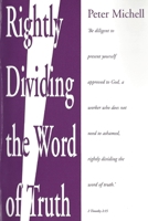 Rightly dividing the word of truth 1534954376 Book Cover