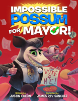 Impossible Possum for Mayor! 136809984X Book Cover