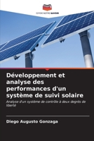 Développement et analyse des performances d'un système de suivi solaire (French Edition) 6206656756 Book Cover