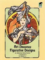 Art Nouveau Figurative Designs (Colouring Books) 0486234444 Book Cover