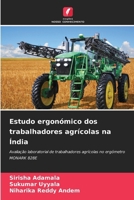 Estudo ergonómico dos trabalhadores agrícolas na Índia (Portuguese Edition) 6209692818 Book Cover