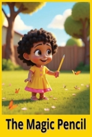 The Magic Pencil B0G64T5Q16 Book Cover