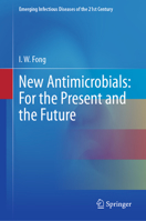 New Antimicrobials: For the Present and the Future 3031260775 Book Cover