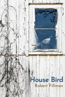 House Bird 1947896520 Book Cover