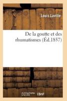 de La Goutte Et Des Rhumatismes 6e A(c)D 2011928397 Book Cover