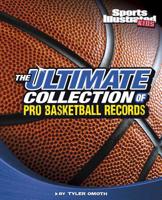 The Ultimate Collection of Pro Basketball Records 1429686537 Book Cover