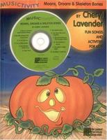 Cheryl Lavender - Moans, Groans and Skeleton Bones 0793523710 Book Cover