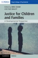 Justice for Children and Families 110845769X Book Cover
