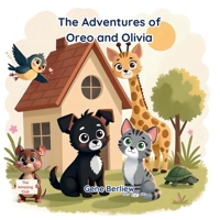 The Adventures of Oreo and Olivia: Different But The Same B0GDLKMTZ4 Book Cover