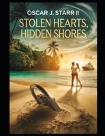 Stolen Hearts, Hidden Shores B0F1G4FW8M Book Cover