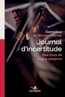Journal d'incertitude: Des mots de longue patience (French Edition) 2889262553 Book Cover