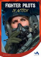 Fighter Pilots in Action 150381629X Book Cover