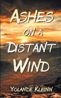 Ashes on a Distant Wind 1946316210 Book Cover