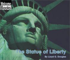 The Statue of Liberty (Welcome Books) 0516278770 Book Cover