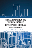 Frugal Innovation and the New Product Development Process: Insights from Indonesia 0367029316 Book Cover