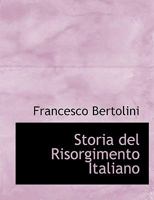 Storia del Risorgimento Italiano 0554697637 Book Cover